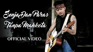 bonet less senja dan paras tanpa mahkota official video 