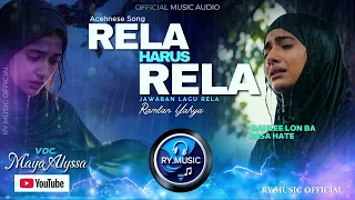 rela harus rela ramlan yahya maya alyssa official music audio 