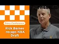 Tennessee basketball s Rick Barnes recaps NBA Draft summer workouts