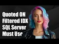 Why Quoted - Identifier Must Be ON for Filtered Indexes in SQL Server