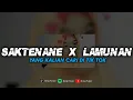 Download Lagu DJ SAKTENANE X LAMUNAN - YANG KALIAN CARI || GAK VIRAL