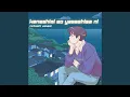 Download Lagu Kanashimi Wo Yasashisa Ni