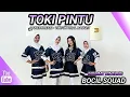 Download Lagu TOKI PINTU | DANCE KREASI - TIKTOK VIRAL | BOCIL SQUAD | MOMMY BINTANG