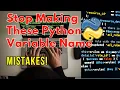 Stop Making These Python Variable Name Mistakes
