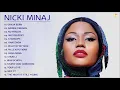 Download Lagu Nicki Minaj New Album 2020 - Nicki Minaj Greatest Hits 2020 - Top Best songs Of Nicki Minaj