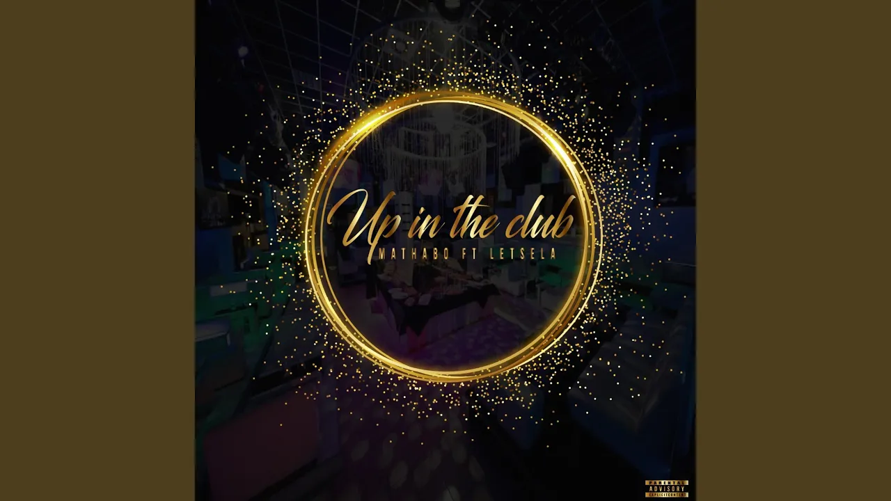 Up in the Club (feat. Mosotho Lets'ela)
