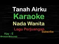 Download Lagu TANAH AIRKU-Lagu Perjuangan-Nasional |KARAOKE NADA WANITA​⁠ -Female-Cewek-Perempuan@UcokkuYasir