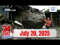 Download Lagu 24 Oras Weekend Express: July 20, 2025 [HD]