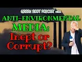 ANTI-Environmental Media Inept or Corrupt