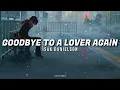 Isak Danielson - Goodbye To A Lover Again (Sub. Español + Lyrics)