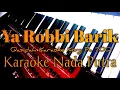 Download Lagu Ya Robbi Barik - Karaoke Nada Putra • Qasidah Karaoke Korg Pa 700
