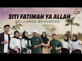 Download Lagu Cover Siti Fatimah Ya Allah Versi BangBoss Entertain
