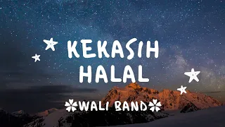 kekasih halal dia gadis berkerudung merah hatiku tergoda tergugah wali band lirik lagu