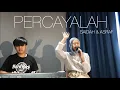 Lagu Percayalah - Siti Nurhaliza (cover Saidah \u0026 Asraf)