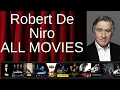 ALL Robert De Niro Movies Ranked by Score Critics Fans