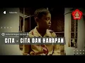 Download Lagu CITA - CITA DAN HARAPAN