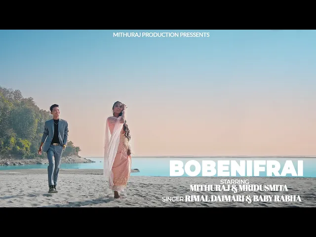 Download MP3 BOBENIFRAI NEW BODO OFFICIAL VIDEO || FT -  MITHURAJ& MRIDUSMITA
