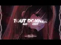 Tout Donner (slowed / tiktok mix) - naza ft. sdm [edit audio]