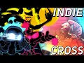 THE HIGHEST QUALITY FNF MOD IN HISTORY Friday Night Funkin Indie Cross Full Release