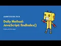 The Daily Method JavaScript Array prototype findIndex