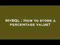 MySQL How to store a percentage value