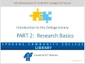Introduction to the College Library PART 2 Research Basics