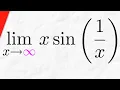 Limit of x sin as x approaches Infinity Calculus 1 Exercises