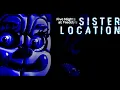 Five Nights at Freddy s Sister Location Full Playthrough Nights 1-6 Endings Extras No Deaths NEW