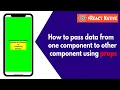 How to pass data from one component to another component using props in react native in Hindi