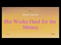 Donna Summer - She Works Hard for the Money - Lyrics