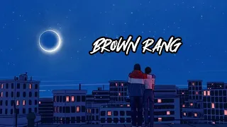 Download Brown Rang [Slowed + Reverb] - Yo Yo Honey #brownrang #lofi #slowedandreverb #slowedreverb MP3