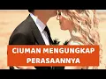 Download Lagu Ciumannya Mengungkap Tentang Perasaannya Padamu