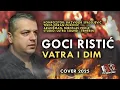 Download Lagu Goci Ristic - Vatra i dim ( Official Audio 2025 )