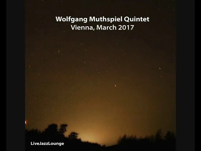 Wolfgang Muthspiel Quintet – Wiener Konzerthaus, Vienna (2017 - Live Recording)