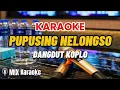 Lagu KARAOKE PUPUSING NELONGSO VIRAL