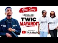Twic Mayardit by Makou Bil 