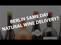 Berlin Natural Wine Same Day Delivery