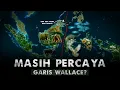 Download Lagu Katanya Garis Ini Tidak Bisa Dilewati Hewan Apapun | Garis Wallace