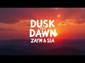 Download Lagu ZAYN \u0026 Sia - Dusk Till Dawn (Official Lyrics) | Epic Pop Anthem | Lyric Video