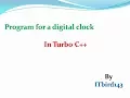 Turbo C - Program for a digital clock