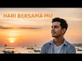 Download Lagu HARI BERSAMA MU - LAGU BAHAGIA POPULER 2025 (Lyric Video)