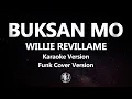 Lagu Buksan Mo Willie Revillame Funk Cover Karaoke Version High Quality Instrumental
