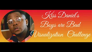 kizz daniel boys are bad official video lyrics visualizer 