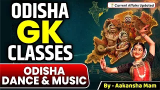 🔥 Odisha Dance & Music | Odisha GK | One Shot Revision