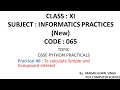 XI - IP Practical To calculate Simple and Compound interest
