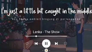 Download The Show - Lenka 'TikTok Song' (Lirik Terjemahan) I'm just a little bit caught in the middle MP3