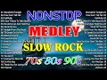 Slow Rock Love Songs Collection 70s 80s 90s | Nonstop Slow Rock Pinoy Medley 🎧 Best Luamang Tugtugin
