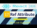 17 Ref Attribute in Reactjs React Tutorials 2020