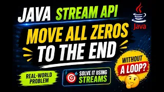 Java Stream API Real Problem Move All Zeros to the End of an Array