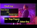 Lagu Bachna Ae Haseeno//Live Stage Program at Sonari😍😍//Zubeen Garg//Hindi song Bachna Ae Haseeno by ZG😍